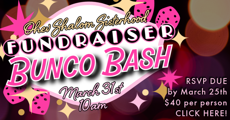 		                                		                                    <a href="https://www.ohevshalom.org/event/sisterhood-bunco-bash.html"
		                                    	target="_blank">
		                                		                                <span class="slider_title">
		                                    Bunco is BACK!		                                </span>
		                                		                                </a>
		                                		                                
		                                		                            	                            	
		                            <span class="slider_description">Join us March 31st for the Sisterhood Bunco Bash Fundraiser! $40 per person.</span>
		                            		                            		                            <a href="https://www.ohevshalom.org/event/sisterhood-bunco-bash.html" class="slider_link"
		                            	target="_blank">
		                            	Register Here		                            </a>
		                            		                            